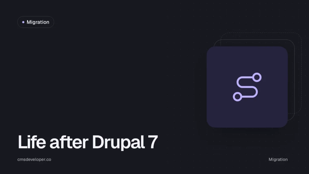 Drupal 7 is end of life: your options now