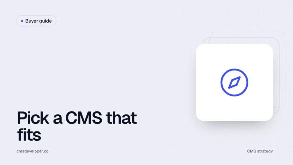 How to choose the right CMS for your business