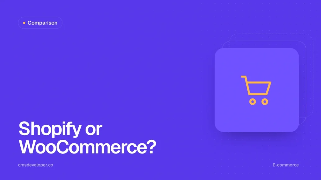 Shopify vs WooCommerce: an honest comparison for growing stores